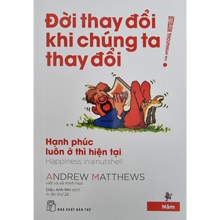 Sách Combo 7 Cuốn: Đời Thay Đổi Khi Chúng Ta Thay Đổi