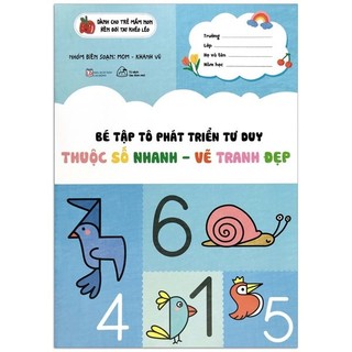 Sách - Bé Tập Tô Phát Triển Tư Duy - Thuộc Số Nhanh - Vẽ Tranh Đẹp