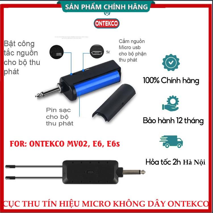 Cục thu sóng cho micro không dây ONTEKCO MV02| E6| E6s chân 6.5mm cắm vừa amply, loa kéo