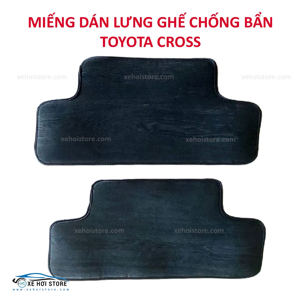 Bộ 2 Miếng dán lưng ghế ô tô chống trầy, chống bẩn dành cho xe Toyota Cross
