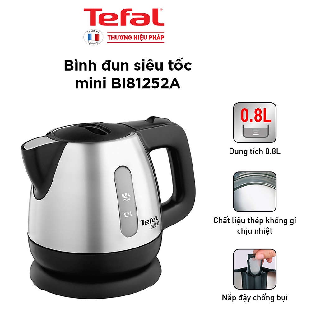 Ấm siêu tốc mini Inox 304 dung tích 0.8L cực kì tiện lợi Tefal BI81252A - Hàng chính hãng bảo hành 2 năm