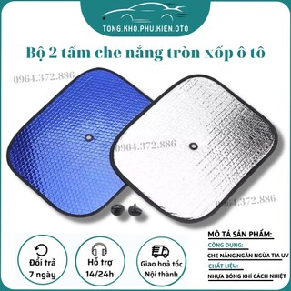 Bộ 2 tấm che nắng, chắn nắng tròn xốp dày dặn cho xe ô tô - có 2 miếng nút cố định .