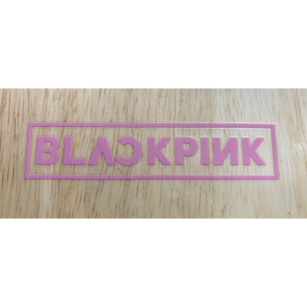 STICKER DECAL UV NỔI CHỮ KPOP BLACKPINK DÁN Laptop, Điện Thoại, Xe Máy, Xe Điện, Bình Nước,...