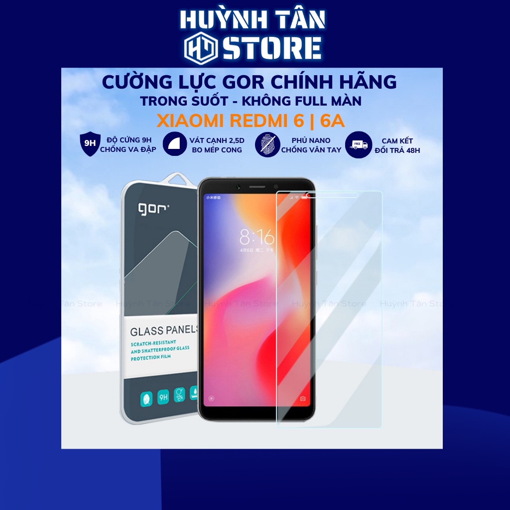 Kính cường lực redmi 6 rm 6a trong suốt KHÔNG FULL MÀN chống bám vân tay chính hãng Gor phụ kiện huỳnh tân store