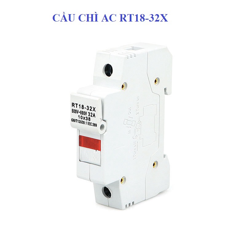 Cầu chì kèm đế AC - Cầu chì AC RO15 - Cầu Chì Công Nghiệp RT18-32X có đèn báo KÈM ĐẾ