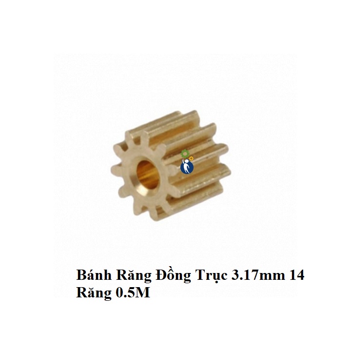 Bánh Răng chất liệu Đồng Trục 3.17mm 14 Răng 0.5M