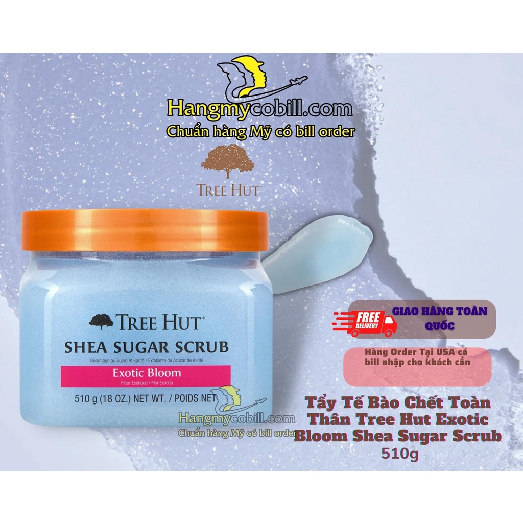 (Có Bill Nhập)Tẩy tế bào chết toàn thân Tree Hut SHEA SUGAR SCRUB 510g