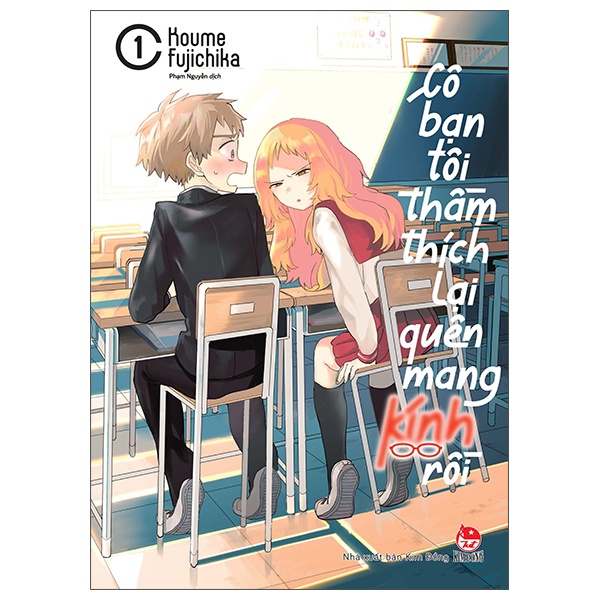 Truyện Tranh - NXB Kim Đồng - Cô Bạn Tôi Thầm Thích Lại Quên Mang Kính Rồi
