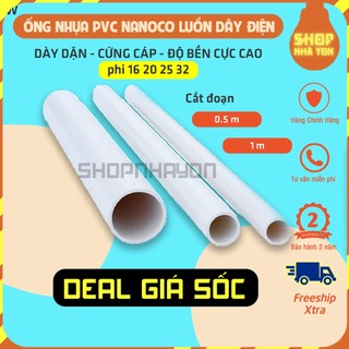 1m ống luồn dây điện pvc nanoco phi 16,20,25