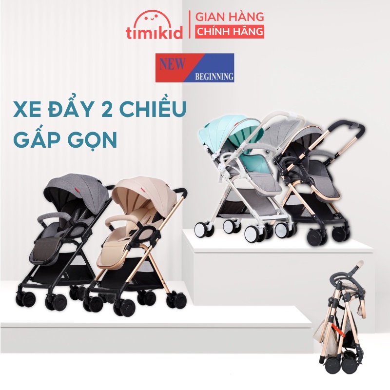 Xe Đẩy Em Bé Gấp Gọn 2 Chiều New Beginning A10 - Xe Đẩy Cho Bé Nằm, Ngồi