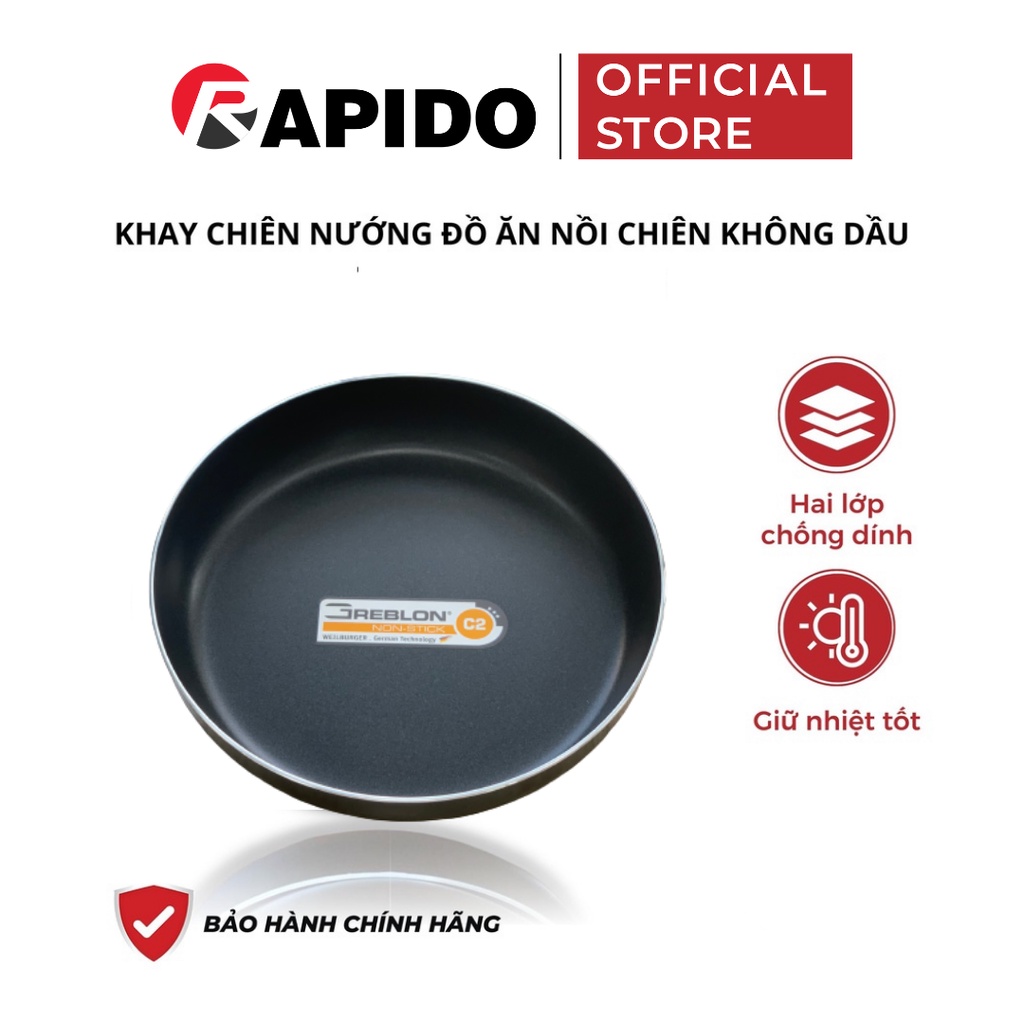 Khay chiên nướng nồi chiên không dầu Rapido đường kính 20 cm chống dính Greblon bền đẹp