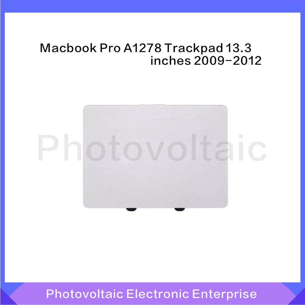 Phụ Kiện A1278 Touchpad 2009 2010 2011 2012 2011 A1254-A Dành Cho MacBook Pro 1278