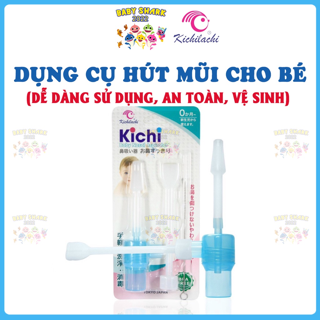 Dụng cụ hút mũi cho bé Nasal KICHILACHI chính hãng