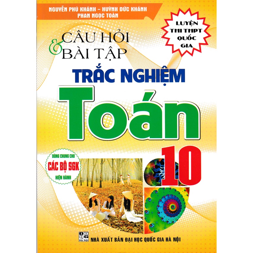 Sách-Câu Hỏi & Bài Tập Trắc Nghiệm Toán 10 (Biên Soạn Theo Chương Trình GDPT Mới)
