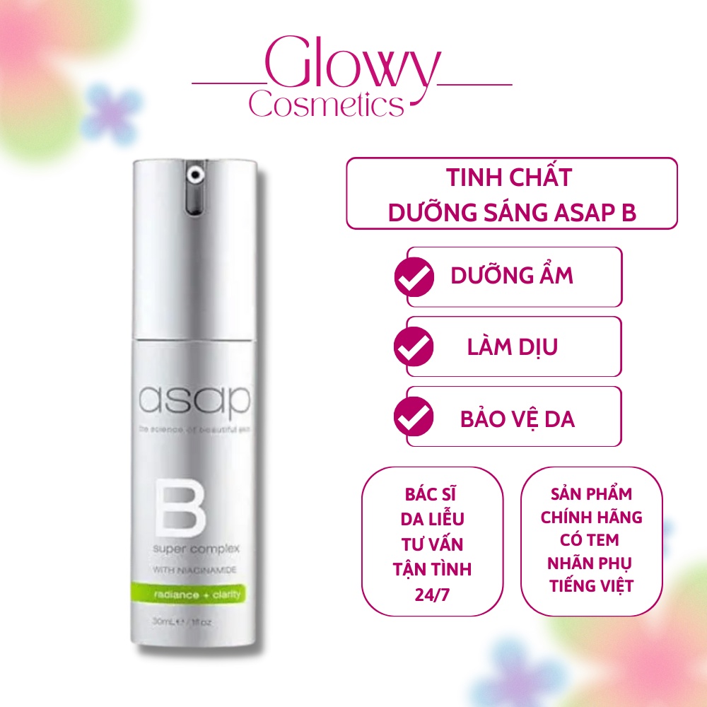 Tinh Chất Giảm Nếp Nhăn, Dưỡng Sáng Da Ngừa Mụn ASAP B Super Complex With Niacinamide - Glowy Cosmetics