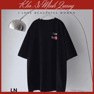 Áo Thun I LOVE YOU TỪ BÉ, Áo Thun Unisex Cá Tính Dáng Rộng Hottrend