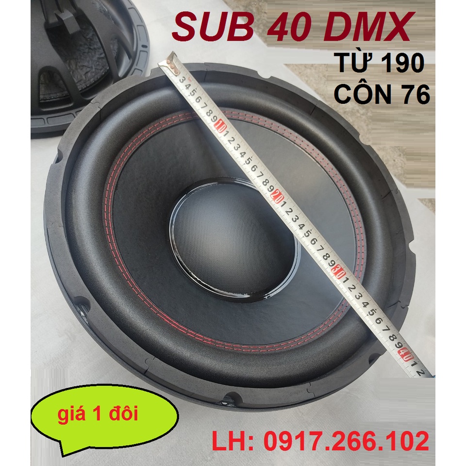 LOA BASS SUB DMX 40 KHUNG NHÔM COIL 76mm TỪ 190 - GIÁ 2 CỦ - SUB 4 TẤC - CHIẾC LOA BASS SUB 40