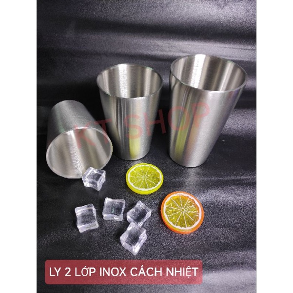 LY (CỐC, CA, TÁCH) INOX 2 LỚP (KHÔNG GIỮ NHIỆT)