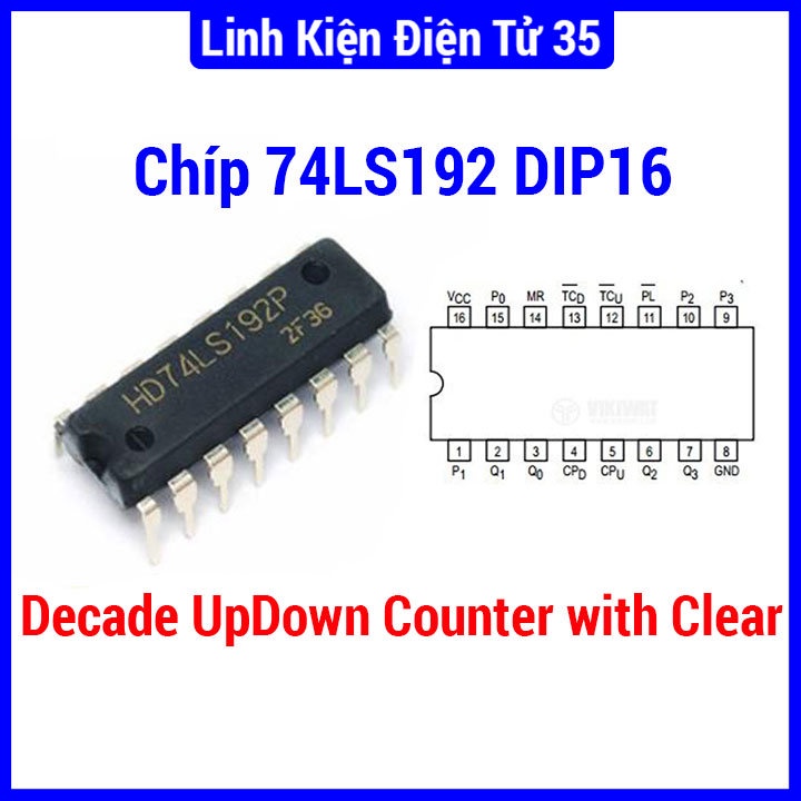 Linh kiện CHIP 74LS192 Decade Up/Down Counter with Clear DIP16 chất lượng cao giá rẻ