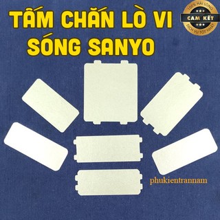 Tấm chắn sóng lò vi sóng SANYO - Xử lý đánh lữa cháy khét (Chọn Mẫu)