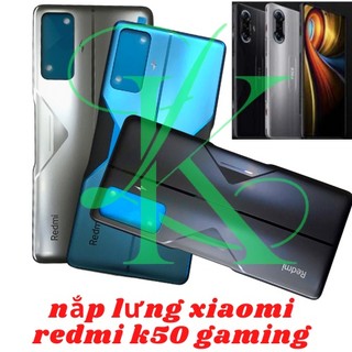 Nắp lưng XM Redmi K50 gaming ( lưng thay cho redmi k50 gaming )