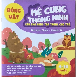 Sách - Mê Cung Thông Minh - Rèn Khả Năng Tập Trung Cho Trẻ - Động Vật