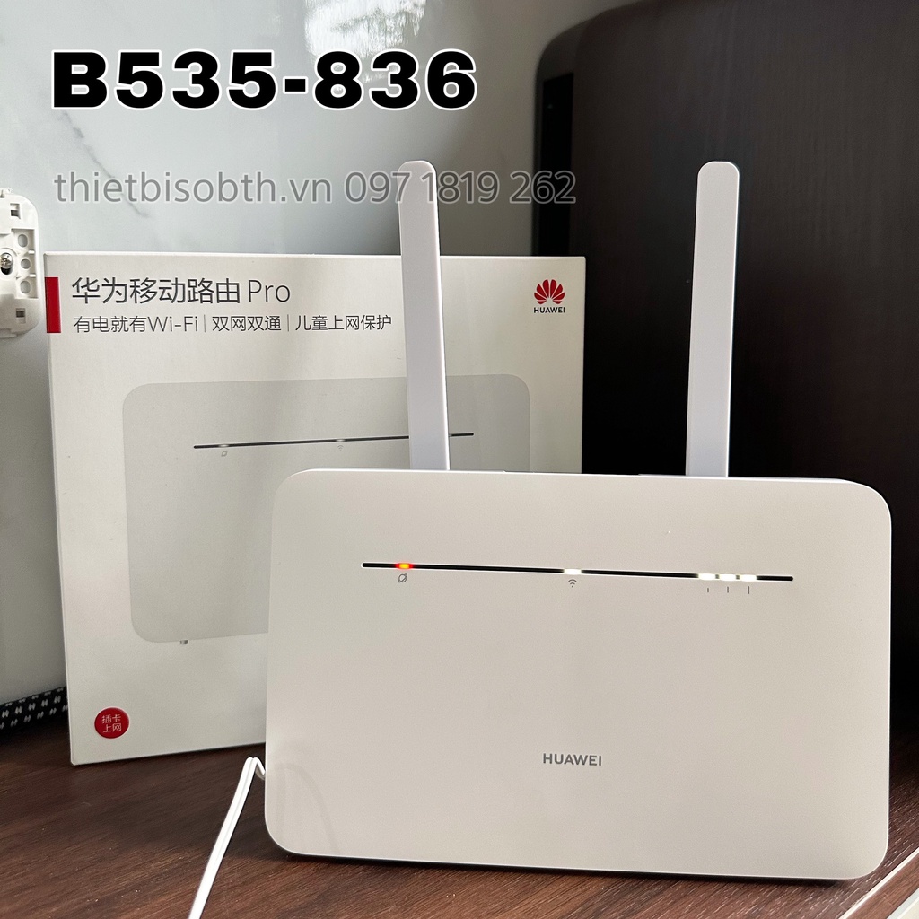 Bộ Phát Wifi 4G Huawei B535-836 Pro , HUAWEI B311B, HUAWEI B311-221, HUAWEI B10,Tốc Độ LTE 300Mbps Hỗ Trợ 64 Kết Nối