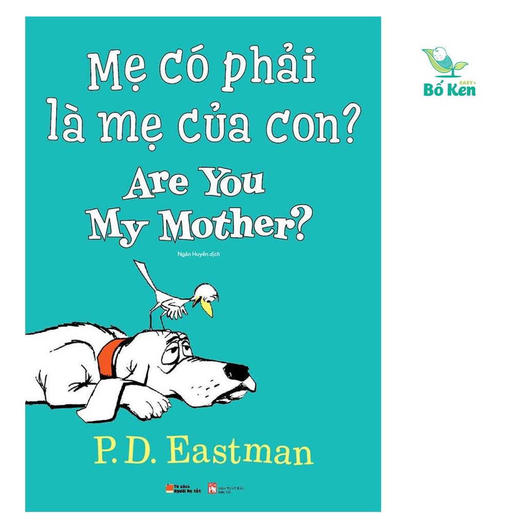 [Mã BMLT35 giảm đến 35K đơn 99K] Sách - Mẹ Có Phải Là Mẹ Của Con? - Are You My Mother? [Song Ngữ]