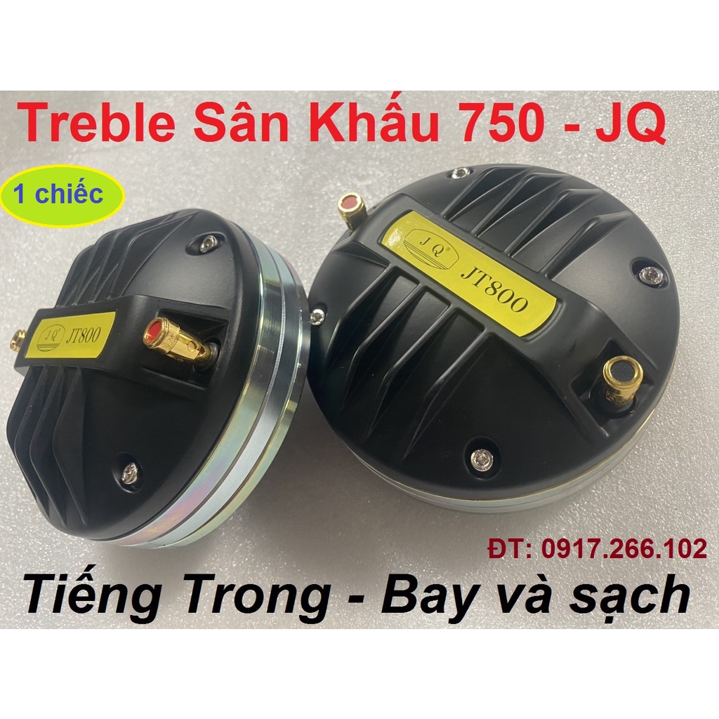 LOA TREBLE KÈN 750 JT NEO CÔN 74.5mm DẸT – TRÉP SÂN KHẤU 750 NEO NGUYÊN KHỐI JT800 - GIÁ 1 CHIẾC