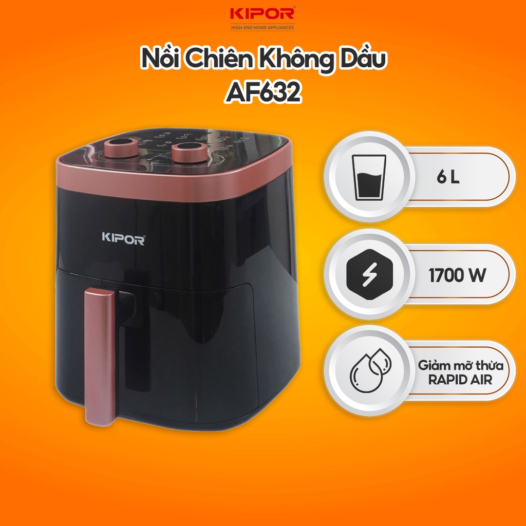 Nồi chiên không dầu KIPOR KP-AF632 - 6L - Điều khiển cơ RAPID AIR nướng đối lưu - chống dính - Bảo hành tại nhà 12 tháng
