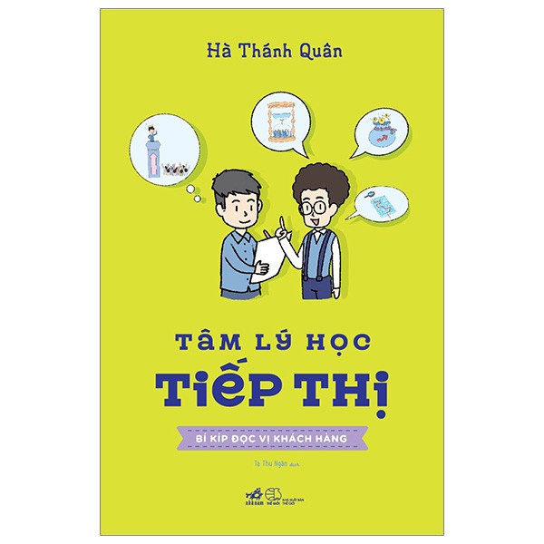 Sách Tâm lý học tiếp thị - Bí kíp đọc vị khách hàng - Nhã Nam - Bản Quyền