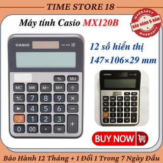 Máy tính casio mx-120b màn hình lớn hiển thị 12 chữ số bảo hành chính hãng 5 năm lỗi 1 đổi 1