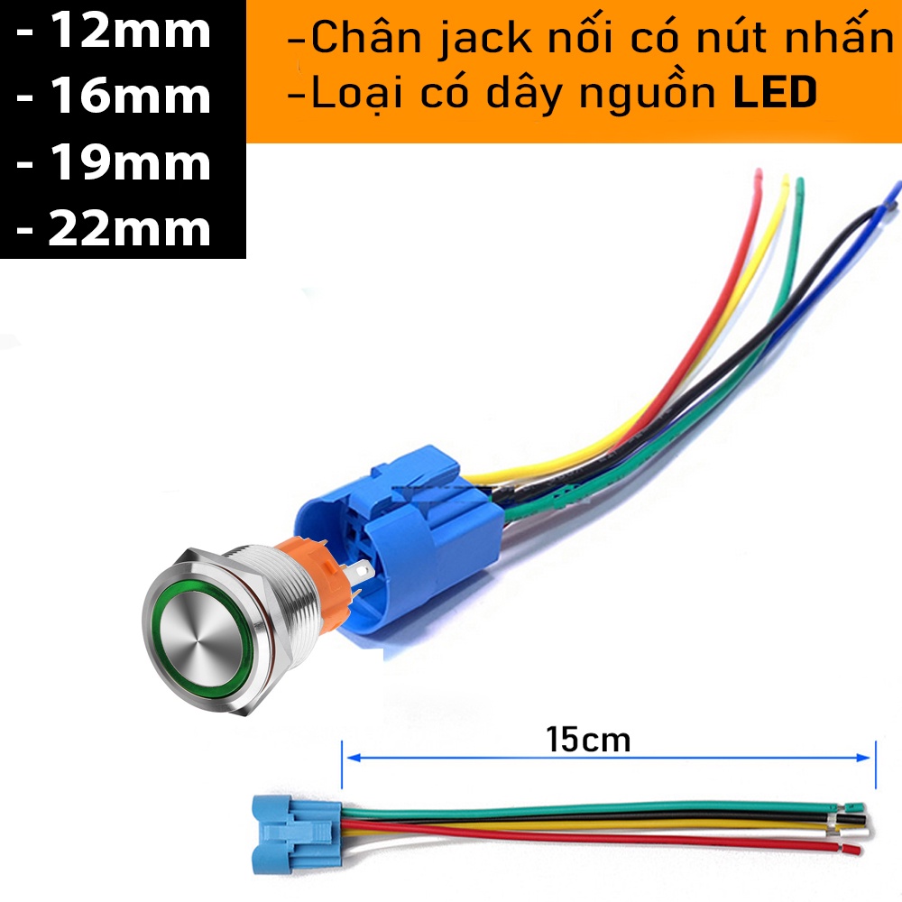 Chân Jack nối công tắc 12/16/19/22mm, Loại có dây đèn LED