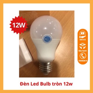 Đèn Led Bulb 12W Bóng đèn LED búp tròn Tiết kiệm điện, chất lượng sáng cao