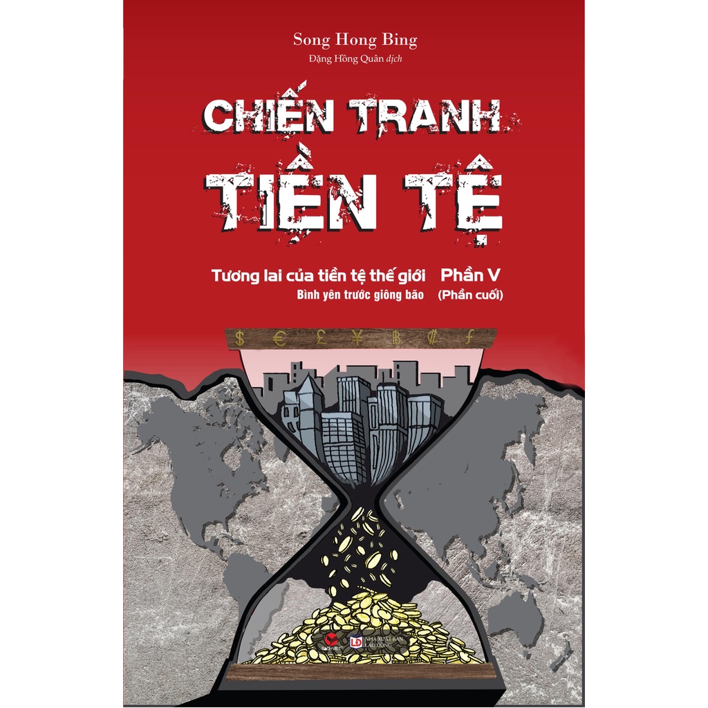 Sách - Chiến Tranh Tiền Tệ - Tập 5 - Bách Việt