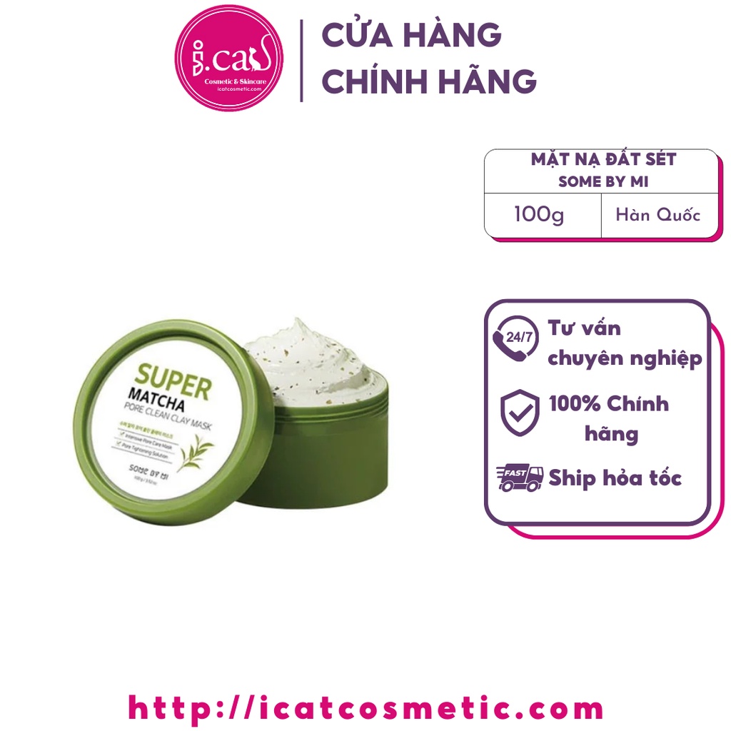 Mặt Nạ Đất Sét Giúp Se Khít Lỗ Chân Lông Some By Mi Super Matcha Pore Clean Clay Mask 100g
