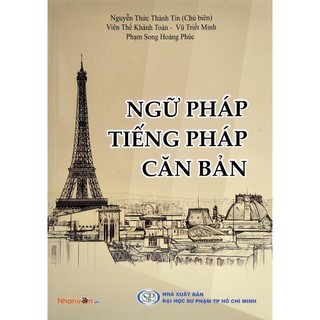 Sách Ngữ Pháp Tiếng Pháp Căn Bản (Tái Bản 2022)
