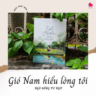 SÁCH - COMBO: Gió Nam hiểu lòng tôi 2 tập ( Ngô Đồng Tư Ngữ )