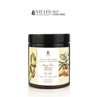 Tẩy Da Chết Body Gạo Lứt Hạnh Nhân MELA, Tẩy Tế Bào Chết Toàn Thân Cung Cấp Độ Ẩm Trắng Mịn Da Hũ 250g - ML12