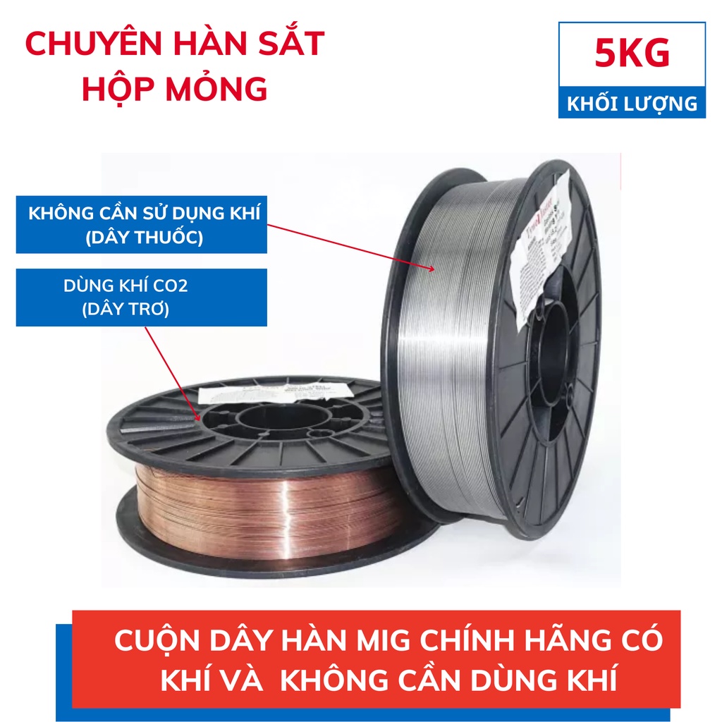 Cuôn dây hàn MIG 5kg dùng khí và không cần sử dụng khí