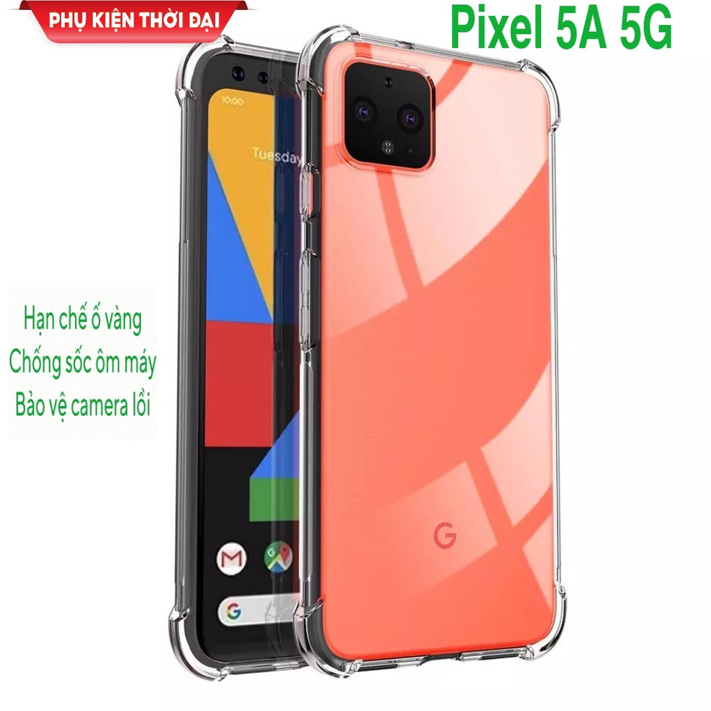 Ốp lưng Pixel 5A 5G dẻo trong suốt lồi 4 góc hạn chế ố vàng bảo vệ toàn diện