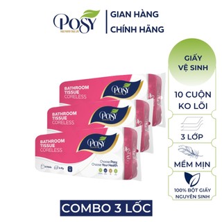 COMBO 3 bịch Giấy vệ sinh cao cấp POSY 10 cuộn 3 lớp, CÓ LÕI - KO LÕI
