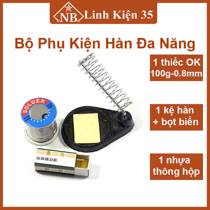 Bộ phụ kiện hàn chất lượng gồm 01 cuộn thiếc OK-100g, 01nhựa thông hộp, 01 kệ hàn lò xo, 01 bọt biển