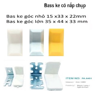 Bas Ke góc có nắp đậy nhựa ( 35x44x33 -15x33x22 )
