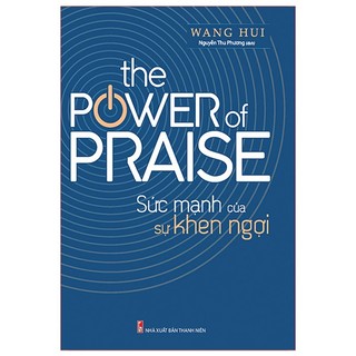Sách: the power of praise - sức mạnh của sự khen ngợi