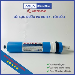 Lõi lọc nước RO ROTEX nhập khẩu mỹ lọc sạch nước uống trực tiếp dùng cho các dòng máy lọc RO LÕI SỐ 4