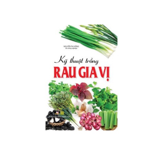 Sách Vanlangbooks - Kỹ Thuật Trồng Rau Gia Vị