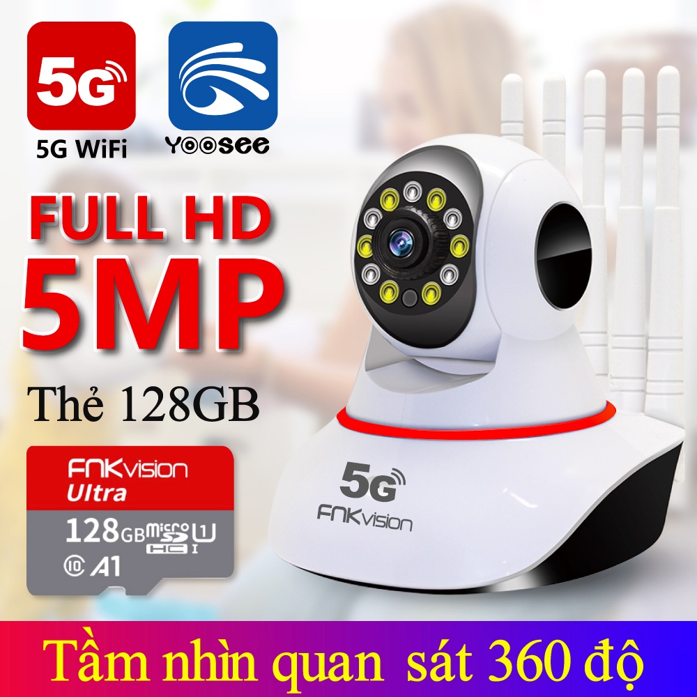 Camera IP Wifi 5G Yoosee FNKvision 5.0MP 360 độ, thế hệ mới 5 ăng ten, Full HD, xem đêm có màu, phiên bản tiếng việt