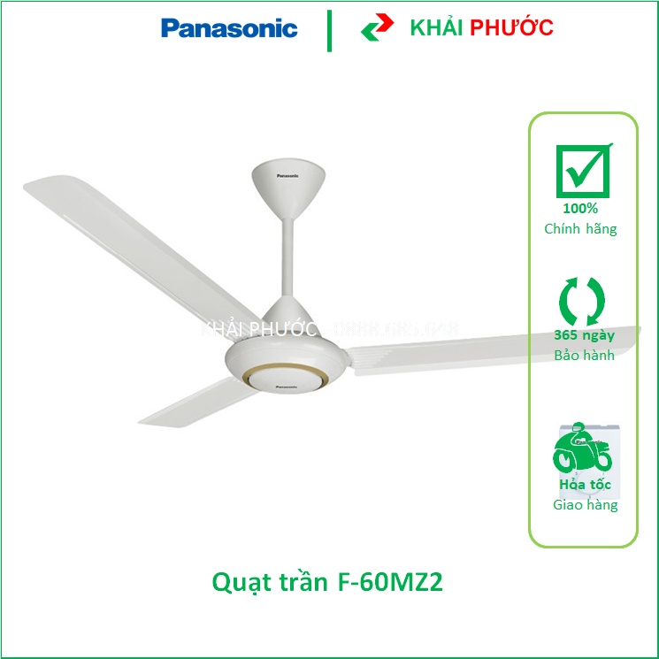 QUẠT TRẦN 3 CÁNH MÀU TRẮNG F-60MZ2 F-60MZ2-S F-60MZ2-L F-60MZ2-MS PANASONIC PANA - KHẢI PHƯỚC