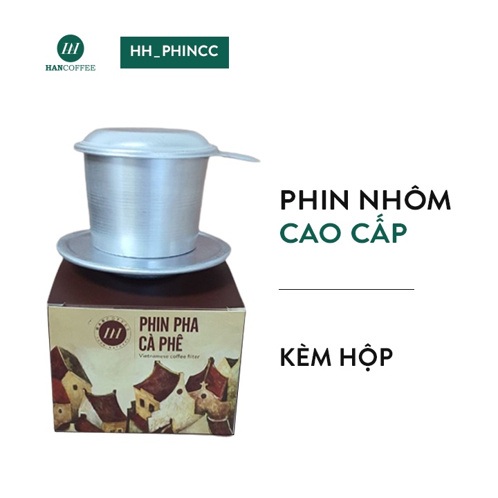 Phin Cà Phê HANCOFFEE Nhôm Vinalu Cao Cấp size 7 pha 25gr bột Cafe, cứng cáp, siêu bền, pha chế siêu ngon